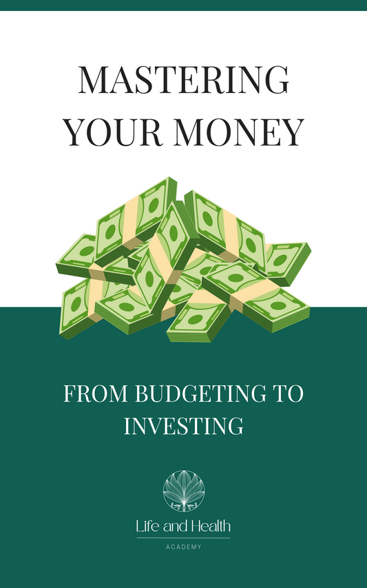 eBook: Mastering Your Money: From Budgeting to Investing